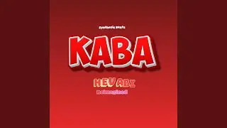 Kaba (Hev Abi - Reimagined)