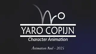 Yaro Copijn | Animation DemoReel | 2025