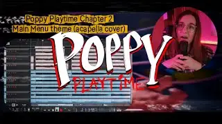 I turned POPPY PLAYTIME Chapter 2 song into an ACAPELLA (Genie Cassini cover)