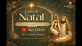 Culto De Natal Ip bela Vista | Rev. Ivanildo Soares  -24/12/25