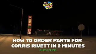 My Winter Car│How to order parts for Corris Rivett in 2 minutes (GUIDE)