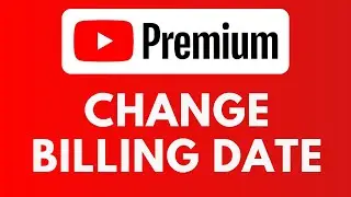 Как изменить дату выставления счета на YouTube Premium