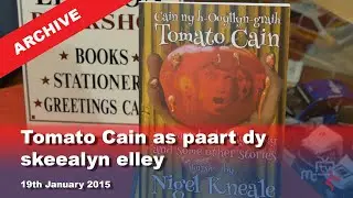 IoM TV archive: Tomato Cain as paart dy skeealyn elley: 19.1.2015
