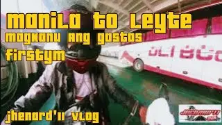 MANILA TO LEYTE 2025 first time gamit motor part3:magkanu nga ba gastos?(@jhenard11vlog )#aerox