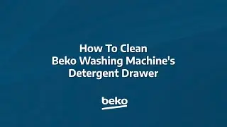 How to Clean Beko Washing Machine&rsquo;s Detergent Drawer