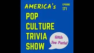 171 - TV, Music & General Pop Culture Trivia