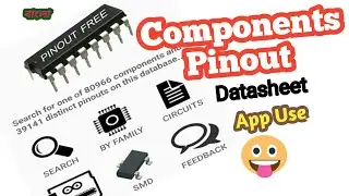 Free Components  Pinout  datasheet  use app। How to find pinout for electronics components।