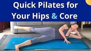 Pilates for Hips and Core | Short Side Body Workout