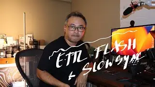 การใช้งาน E-TTL และ Slow Sync Flash แบบเข้าใจง่าย ๆ