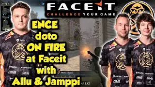 ENCE doto on FIRE at Faceit with ENCE Allu & Jamppi in Dust2