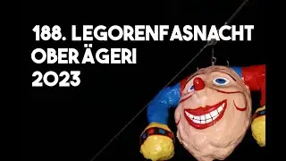 Fasnacht Oberägeri 2023 | 188. Legorenfasnacht