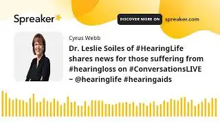 Dr. Leslie Soiles of #HearingLife shares news for those suffering from #hearingloss on #Conversation