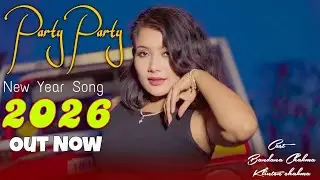 PARTY PARTY_CHAKMA NEW SONG 2026||NEW YEAR PARTY SONG|| @Trikanjonlifestylevlogs 