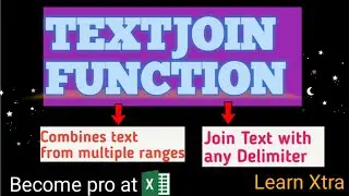 How to combine text from multiple ranges? | TextJoin Function in Excel | learn xtra
