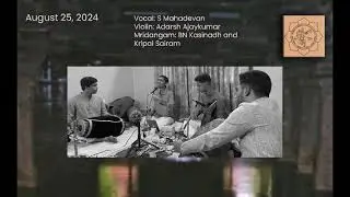 S Mahadevan - Darbar Chamber Concert - 25-08-2024
