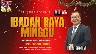 Ibadah Minggu Sesi 1 | Pdt. Yuli Susanto | 28 Desember 2025 | Pk. 07.30 WIB