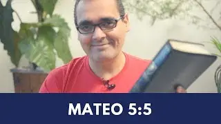 Reflexiones - Mateo 5:5 - Serie 