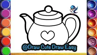 Cute Teapot  🫖✨ Drawing, Painting, and Coloring for Kids & Toddlers | How to Draw a Cute Teapot