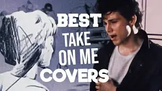 What Are The TOP 3 COVER Versions of TAKE ON ME by A-HA?