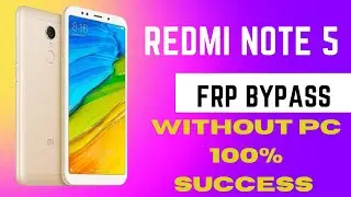 Redmi Note 5 Frp Bypass (Gooogle Acount Remove)Without PC 1000% Done#NKMOBICARE