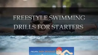 Freestyle Swimming Drills for Starters