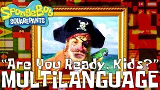 &ldquo;Are You Ready, Kids?&rdquo; | Multilanguage | SpongeBob SquarePants