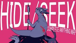HIDE/SEEK | COMPLETE ANYTHING MAP