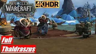 WOW DRAGONFLIGHT Thaldraszus Full Campaign [4K 60FPS HDR]