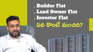 Builder Flat vs Land Owner Flat vs Investor Flat &ndash; Which is Better for You? | greatandhra talks