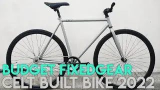 CELT 2022 affordable fixedgear, built bike