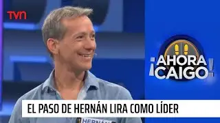 Revive el paso de Hernán Lira como líder | ¡Ahora caigo!