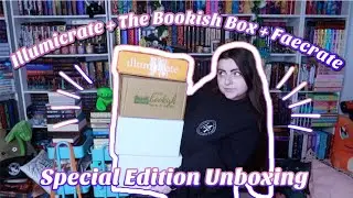 ✨A BOOK UNBOXING OF MANY WONDERS (Illumicrate, Bookish Box & Faecrate Special Editions) #Booktube ✨
