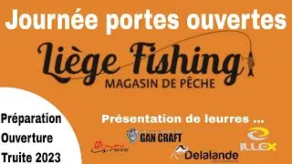 Portes ouvertes Li&egrave;ge Fishing pour l'ouverture truite 2023