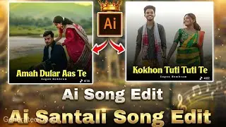 AI Santali Song Edit 2026 🔥 | New Santali ai song editing tutorial video, ai santali 