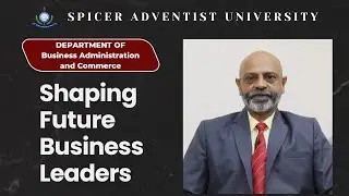 Shaping Future Business Leaders | School of Business & Commerce | Spicer Adventist university