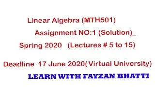 MTH501 Assignment 1 Solution spring 2020 | VU | Linear Algebra