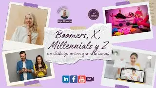 Boomers, X, Millennials y Z: un diálogo entre generaciones | BienEstar Comunidad Terapéutica
