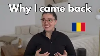 Why I moved back to Romania after 14 years in the US