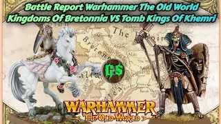 🔥⚔️WARHAMMER THE OLD WORLD INFORME DE BATALLA REYES FUNERARIOS DE KHEMRY VS REINO DE BRETONIA🔥