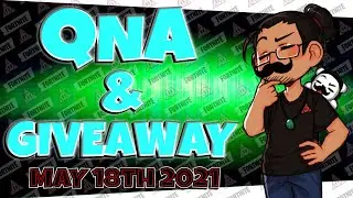 Weekly QnA and V-Bucks Giftcard Giveaway | Ask Duj2 May 18th 2021