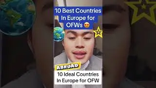 10 Countries in Europe best for OFW