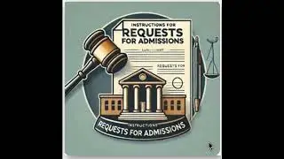 Instructions for Requests For Admissions