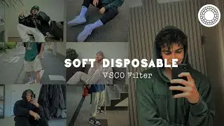 Soft Disposable VSCO photo editing tutorial | vsco filter