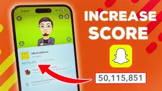 HOW TO INCREASE SNAPCHAT SCORE FAST in 2025 (EASY & FREE)