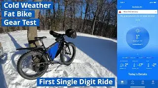 Cold Weather Fat Bike Gear Test - First Single Digit Ride