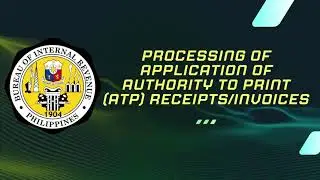 PROCESSING OF APPLICATION OF AUTHORITY TO PRINT (ATP) RECEIPTS/INVOICES