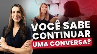 3 Perguntas Para Continuar Uma Conversa Depois de 