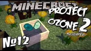 Project Ozone 2 #12 | Майнкрафт с модами | Первая Мана
