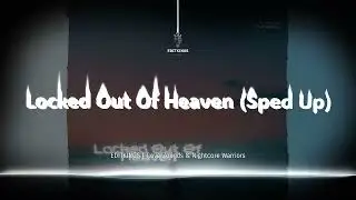 CoverZounds, EDITKINGS & Nightcore Warriors - Locked Out Of Heaven (Sped Up) | TikTok Edit