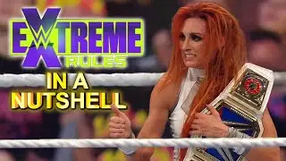 Extreme Rules 2021: In A Nutshell